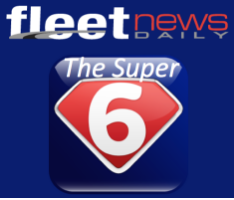 The Super 6! from Fleet News Daily