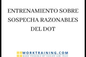 WorkTraining.com Releases its First Online Spanish Course: Entrenamiento Sobre Sospecha Razonable del DOT