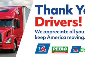 TravelCenters of America Celebrates Professional Drivers During National Truck Driver Appreciation Week, Sept. 12- 18