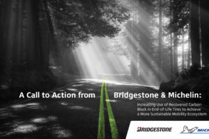 Bridgestone and Michelin to Jointly Discuss Recovered Carbon Black’s Role in Building a More Sustainable Mobility Ecosystem