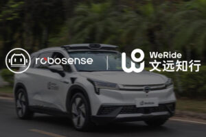 RoboSense Reached Strategic Partnership with WeRide to Promote Large-scale Commercial Application of Autonomous Driving Technologies