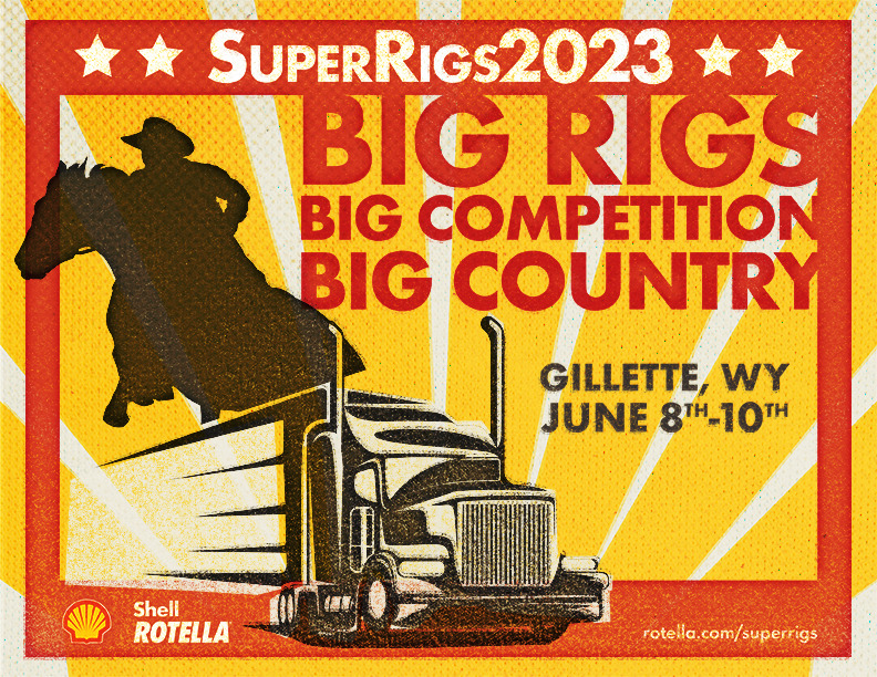 Shell Rotella® SuperRigs® is Riding into Wyoming Fleet News Daily