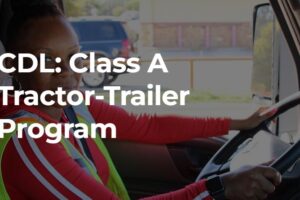 McCann School of Business & Technology in Lewisburg to Launch CDL: Class A Tractor-Trailer Training Program