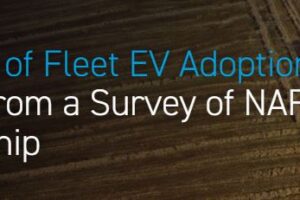 The State of Fleet EV Adoption: Insights from a Survey of NAFA Membership